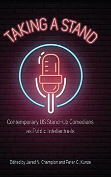 portada Taking a Stand: Contemporary us Stand-Up Comedians as Public Intellectuals (en Inglés)