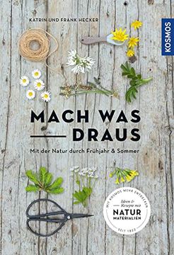 portada Mach was Draus: Mit der Natur Durch Frühjahr und Sommer (en Alemán)