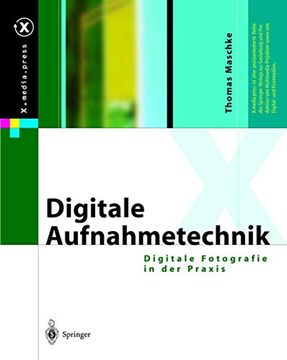 portada Digitale Aufnahmetechnik: Digitale Fotografie in der Praxis (in German)