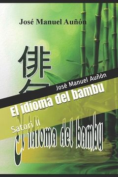 portada El idioma del bambu: Satori II