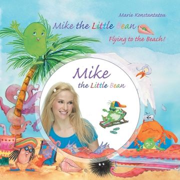portada Mike the Little Bean: Flying to the Beach!