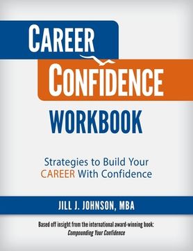 portada Career Confidence Workbook: Strategies to Build Your Career With Confidence (en Inglés)
