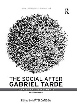 portada The Social After Gabriel Tarde: Debates and Assessments (Routledge Advances in Sociology) (in English)