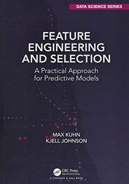 portada Feature Engineering and Selection: A Practical Approach for Predictive Models (Chapman & Hall (en Inglés)