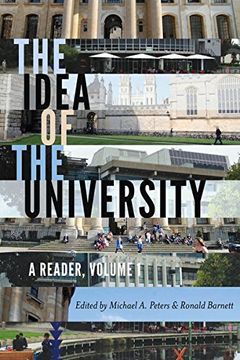 portada The Idea of the University: A Reader, Volume 1 (Global Studies in Education) (en Inglés)