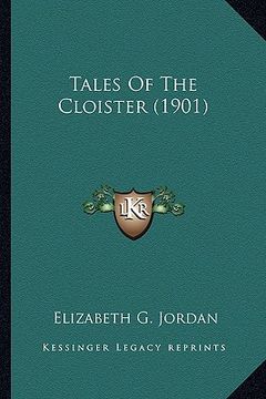 portada tales of the cloister (1901) (in English)