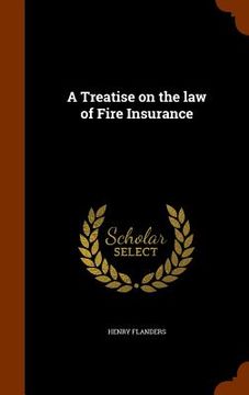 portada A Treatise on the law of Fire Insurance (in English)