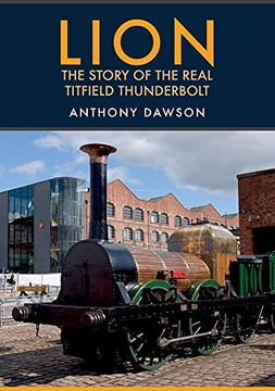 portada Lion: The Story of the Real Titfield Thunderbolt (in English)