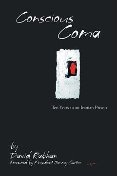 portada Conscious Coma: Ten Years in an Iranian Prison (in English)