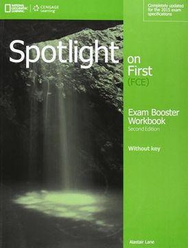 portada Spotlight on First. Fce Exam Booster. Without Key. Con cd Audio. Per le Scuole Superiori (Book & cd) (en Inglés)