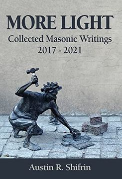 portada More Light: Collected Masonic Writings 2017 - 2021 (en Inglés)