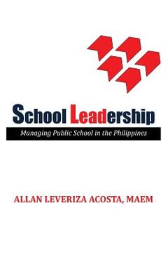 portada School Leadership: Managing Public School in the Philippines (in English)