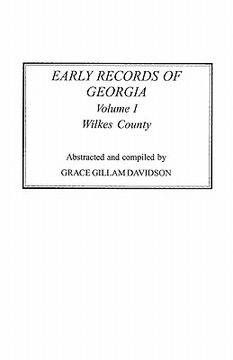 portada early records of georgia: wilkes county. in two volumes. volume i (in English)