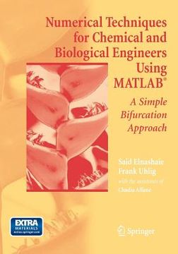 portada Numerical Techniques for Chemical and Biological Engineers Using Matlab(r): A Simple Bifurcation Approach (en Inglés)