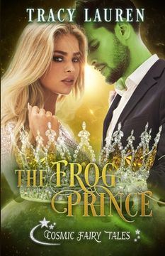 portada The Frog Prince: Cosmic Fairy Tales (en Inglés)