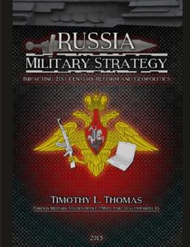 portada Russia Military Strategy: Impacting 21st Century Reform and Geopolitics (en Inglés)