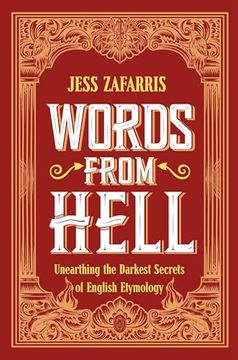 portada Words From Hell: Unearthing the Darkest Secrets of English Etymology (en Inglés)