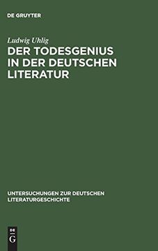portada Der Todesgenius in der Deutschen Literatur, von Winckelmann bis Thomas Mann (Untersuchungen zur Deutschen Literaturgeschichte) (en Alemán)