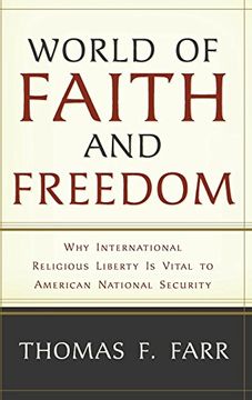 portada World of Faith and Freedom: Why International Religious Liberty is Vital to American National Security (en Inglés)