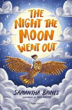 portada The Night the Moon Went Out: A Bloomsbury Reader (Bloomsbury Readers) (en Inglés)