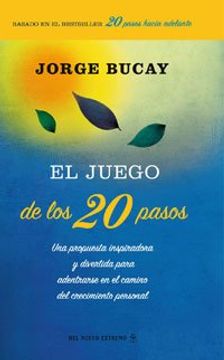 portada El Juego de los 20 Pasos: Una Propuesta Inspiradora y Divertida p ara Adentrarse en el Camino del Crecimiento Personal (in Spanish)