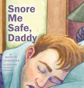 portada Snore Me Safe, Daddy (en Inglés)