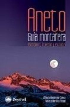 portada Aneto, Guía Montañera: Ascensiones, Travesías y Escaladas
