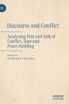 portada Discourse and Conflict: Analysing Text and Talk of Conflict, Hate and Peace-Building (en Inglés)