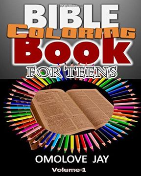 portada Bible Coloring Book For Teens: The Selected Bible Quote Coloring Book Based On The Diary Of A Neglected BIBLE With Bible Word Search On The 66 Books ... 1.0! (Bible Quote Coloring Book Series) (in English)