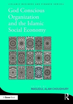 portada God-Conscious Organization and the Islamic Social Economy (in English)