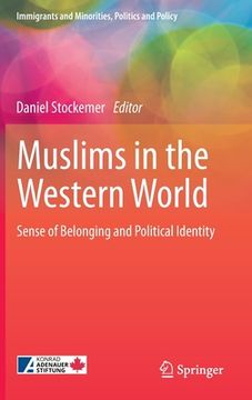 portada Muslims in the Western World: Sense of Belonging and Political Identity (en Inglés)