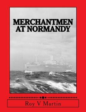 portada Merchantmen at Normandy (en Inglés)