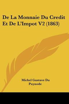 portada De La Monnaie Du Credit Et De L'Impot V2 (1863) (en Francés)