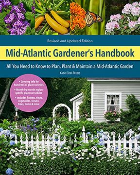portada Mid-Atlantic Gardener'S Handbook, 2nd Edition: All you Need to Know to Plan, Plant & Maintain a Mid-Atlantic Garden (en Inglés)