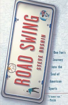 portada Road Swing: One Fan's Journey Into the Soul of America's Sports (in English)