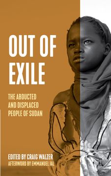 portada Out of Exile: Narratives From the Abducted and Displaced People of Sudan (Voice of Witness) (in English)