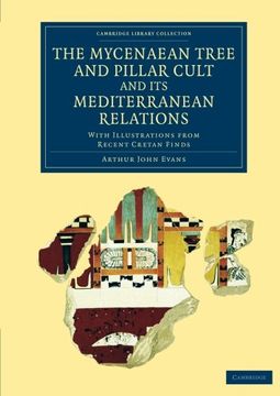 portada The Mycenaean Tree and Pillar Cult and its Mediterranean Relations Paperback (Cambridge Library Collection - Archaeology) (en Inglés)