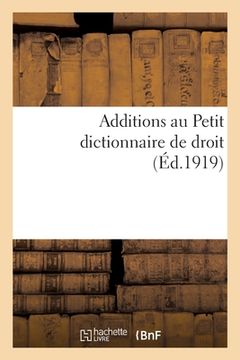 portada Additions Au Petit Dictionnaire de Droit (in French)
