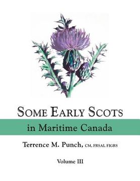 portada some early scots in maritime canada. volume iii (en Inglés)