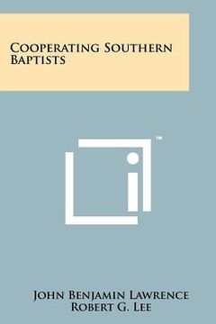portada cooperating southern baptists (en Inglés)