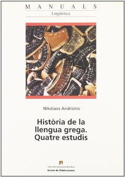 portada Història de la llengua grega: Quatre estudis (Manuals de la UAB) (in Spanish)