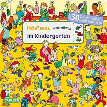 portada Hr mal Wimmelbuch im Kindergarten Soundbuch ab 30 Monaten ber 30 Sachen Suchen und Gerusche Raten Soundbuch zum Mitmachen (en Alemán)