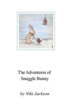 portada The Adventures of Snuggle Bunny (en Inglés)