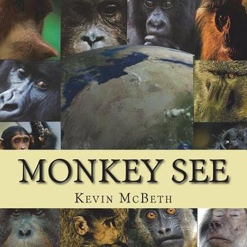 portada Monkey See: a story of global proportion (en Inglés)