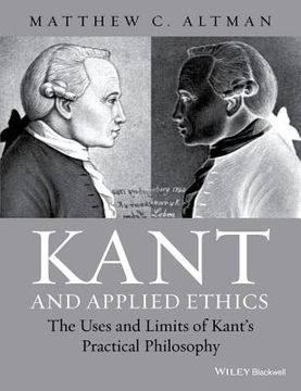 portada Kant and Applied Ethics: The Uses and Limits of Kant's Practical Philosophy