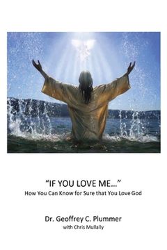 portada If You Love Me...: How You Can Know For Sure That You Love God (en Inglés)