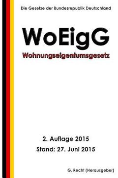 portada Wohnungseigentumsgesetz - WoEigG, 2. Auflage 2015 (en Alemán)