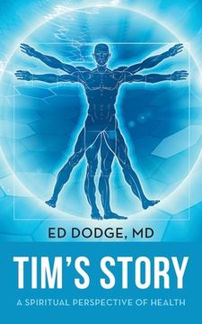 portada Tim's Story: A Spiritual Perspective of Health (en Inglés)