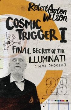 portada Cosmic Trigger I: Final Secret of the Illuminati (Volume 1) (en Inglés)