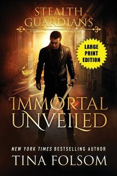 portada Immortal Unveiled (Stealth Guardians #5) (en Inglés)